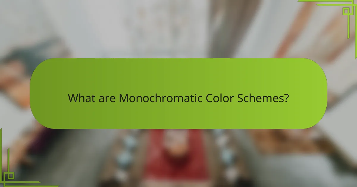 What are Monochromatic Color Schemes?