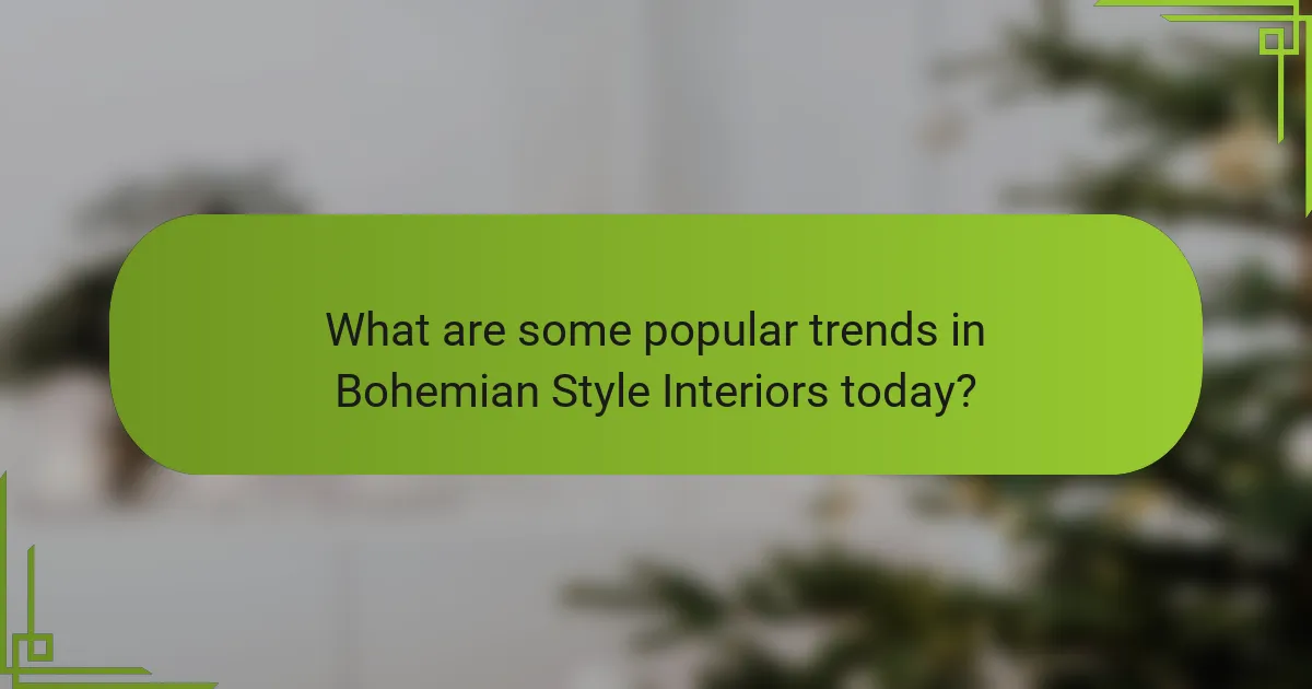 What are some popular trends in Bohemian Style Interiors today?