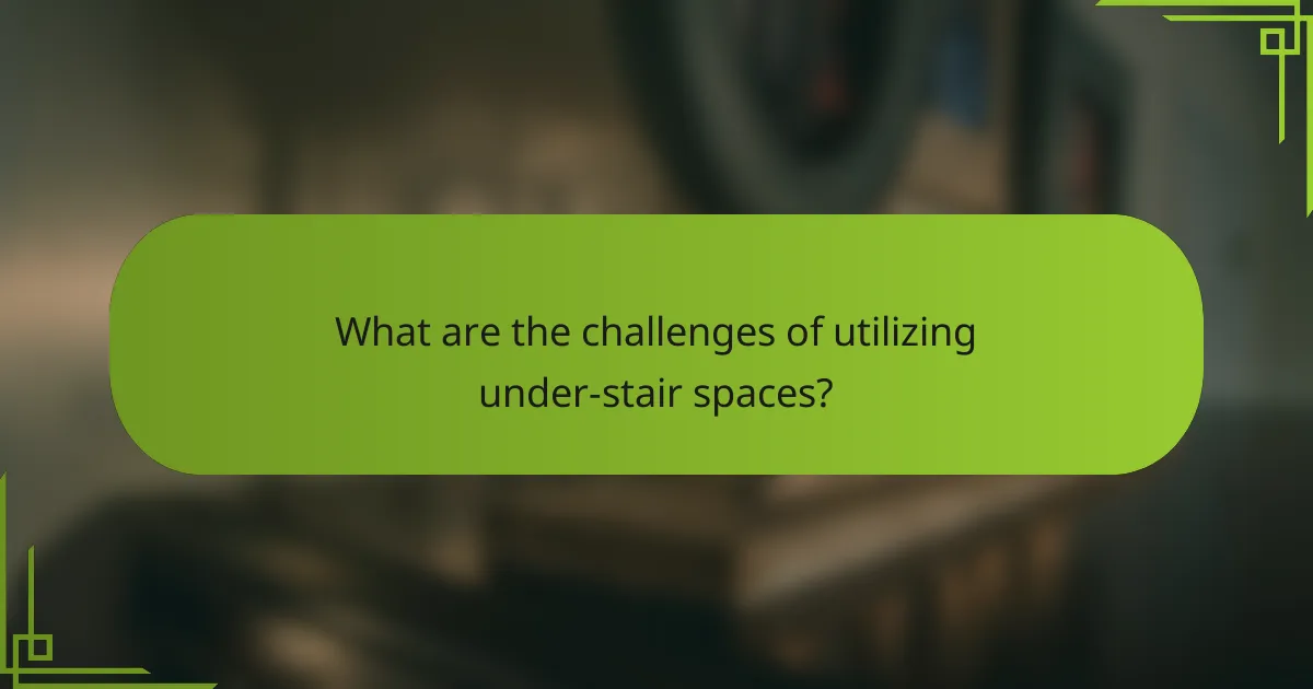 What are the challenges of utilizing under-stair spaces?