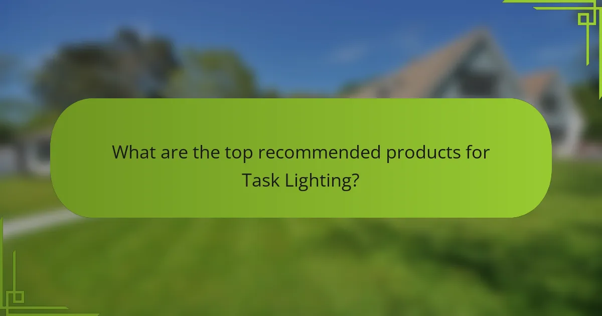 What are the top recommended products for Task Lighting?
