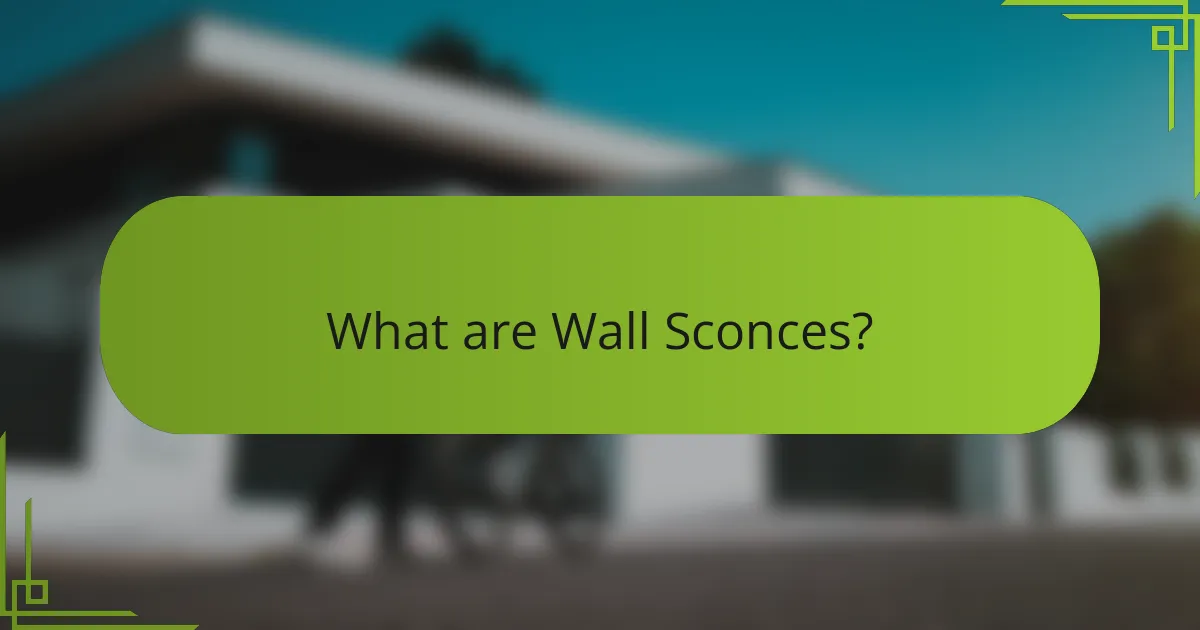 What are Wall Sconces?