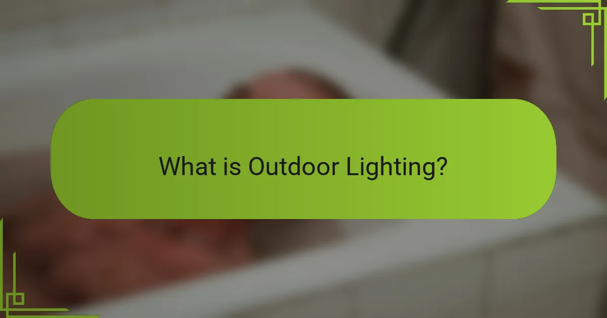 What is Outdoor Lighting?