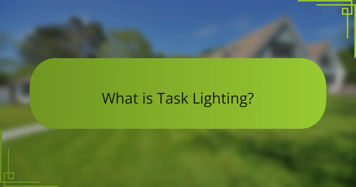 What is Task Lighting?